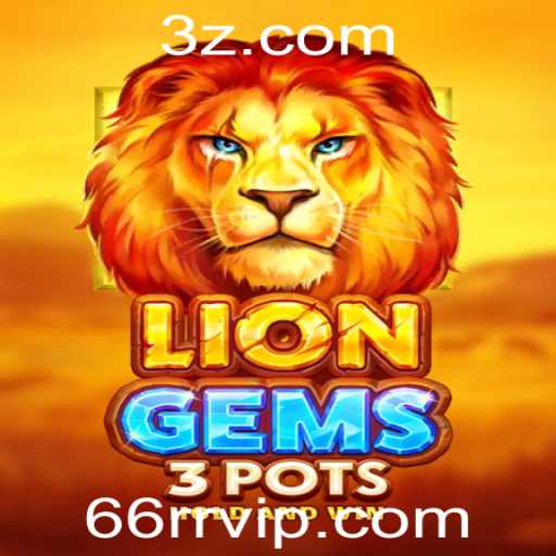 LionGems3pots: Explore o Fascinante Mundo do Jogo de Estratégia
